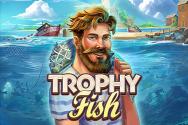 Trophy Fish